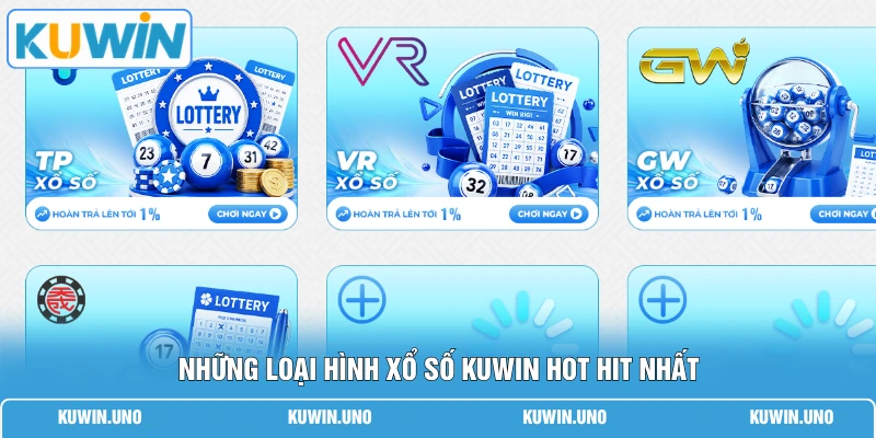 Xổ Số KUWIN 3 Những loại hình xổ số KUWIN hot hit nhất