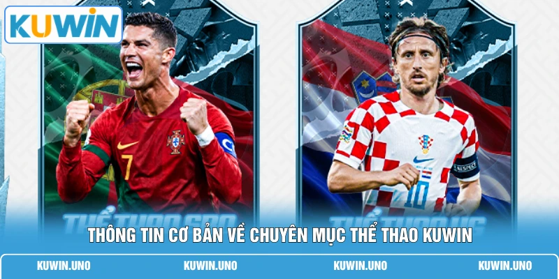 Thông tin cơ bản về chuyên mục thể thao KUWIN