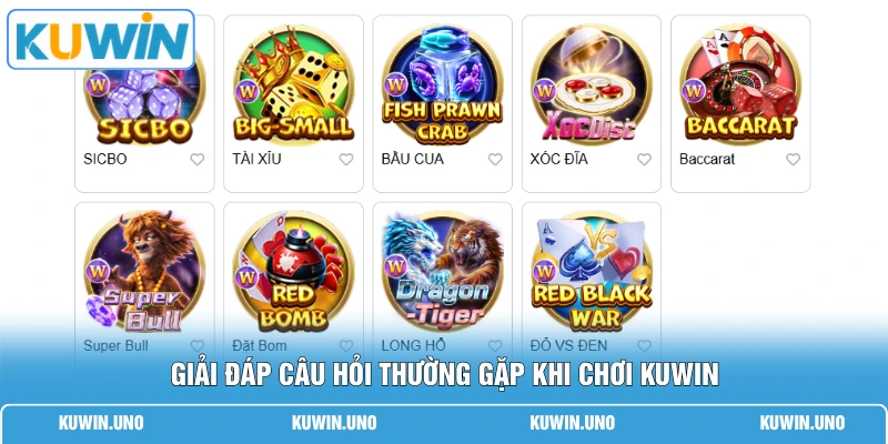 Home 19 Giải đáp câu hỏi thường gặp khi chơi KUWIN