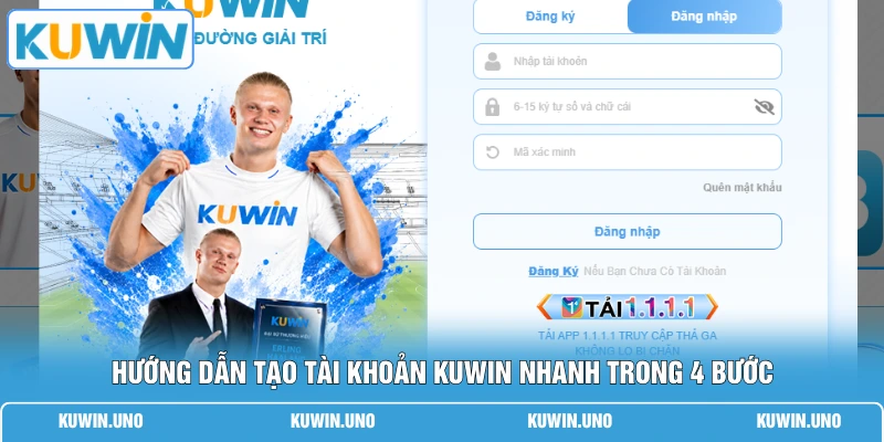 Home 17 Hướng dẫn tạo tài khoản KUWIN nhanh trong 4 bước